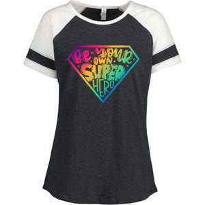 Be Your Own Super Hero Motivational Enza Ladies Jersey Colorblock Tee