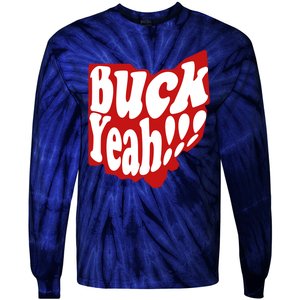 Buck Yeah Ohio State Buckeyes Tie-Dye Long Sleeve Shirt