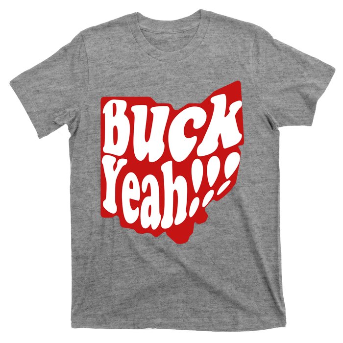 Buck Yeah Ohio State Buckeyes T-Shirt