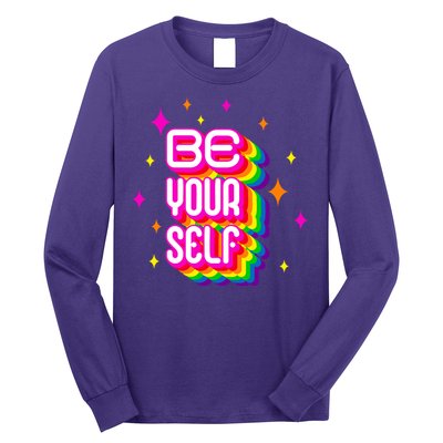 Be Yourself Pride Month Celebration Long Sleeve Shirt