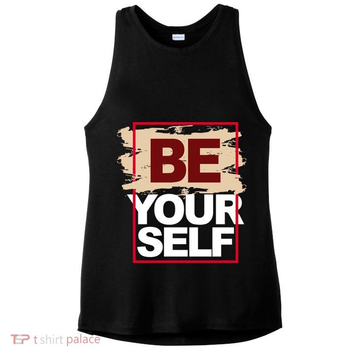 Be Yourself Positive Quote Ladies PosiCharge Tri-Blend Wicking Tank