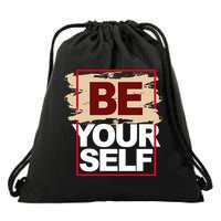 Be Yourself Positive Quote Drawstring Bag