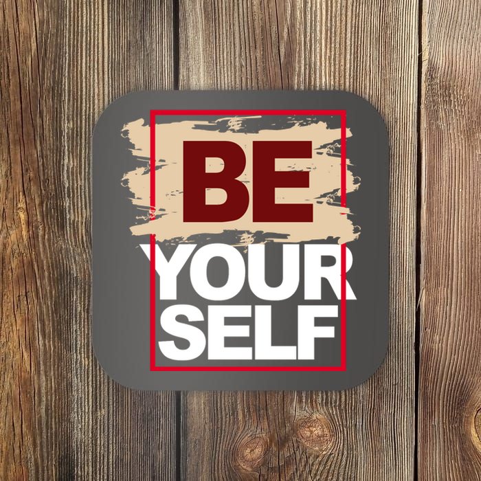 Be Yourself Positive Quote Coaster