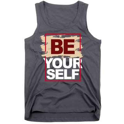 Be Yourself Positive Quote Tank Top