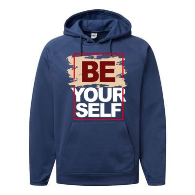 Be Yourself Positive Quote Performance Fleece Hoodie