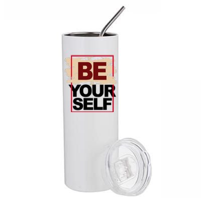 Be Yourself Positive Quote Stainless Steel Tumbler