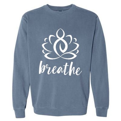 Breathe Yoga Relaxation Lotus Flower Inspiration Garment-Dyed Sweatshirt