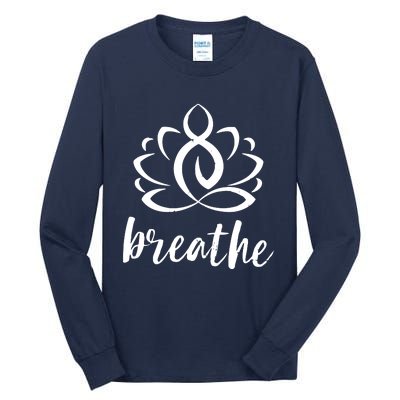 Breathe Yoga Relaxation Lotus Flower Inspiration Tall Long Sleeve T-Shirt