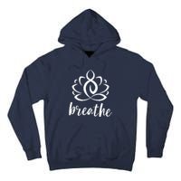 Breathe Yoga Relaxation Lotus Flower Inspiration Tall Hoodie