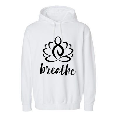 Breathe Yoga Relaxation Lotus Flower Inspiration Garment-Dyed Fleece Hoodie