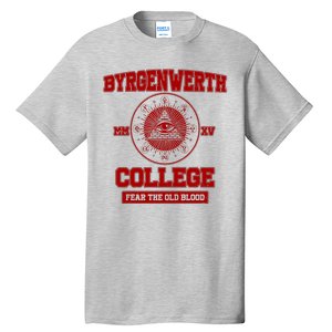 Byrgenwerth College Fear The Old Blood Tall T-Shirt