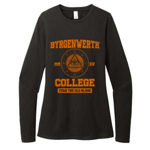 Byrgenwerth College Fear The Old Blood Womens CVC Long Sleeve Shirt