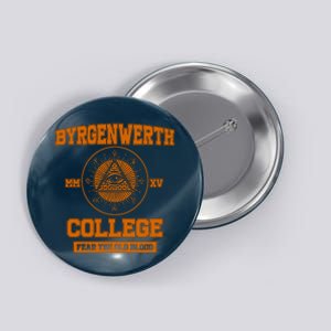 Byrgenwerth College Fear The Old Blood Button