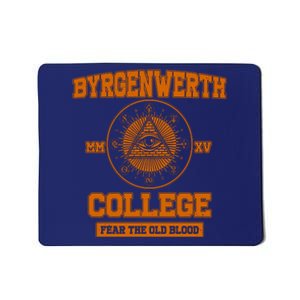 Byrgenwerth College Fear The Old Blood Mousepad