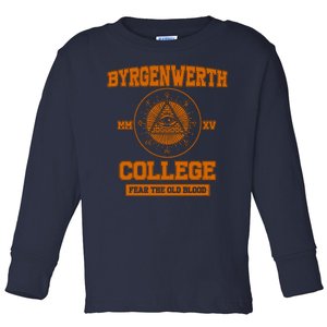 Byrgenwerth College Fear The Old Blood Toddler Long Sleeve Shirt