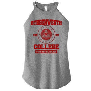 Byrgenwerth College Fear The Old Blood Women's Perfect Tri Rocker Tank