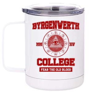 Byrgenwerth College Fear The Old Blood 12 oz Stainless Steel Tumbler Cup