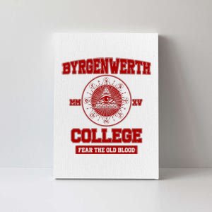 Byrgenwerth College Fear The Old Blood Canvas