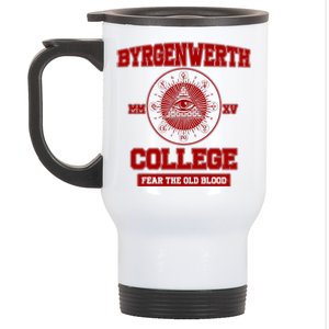 Byrgenwerth College Fear The Old Blood Stainless Steel Travel Mug