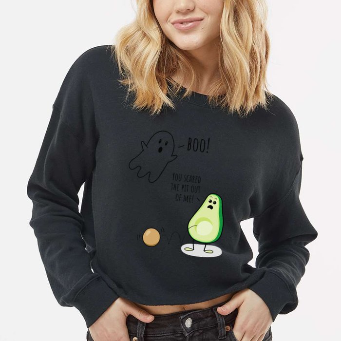 Boo You Scared The Pit Out Of Me Funny Ghost Avocado Gift Cropped Pullover Crew