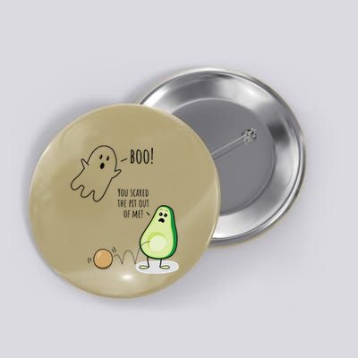 Boo You Scared The Pit Out Of Me Funny Ghost Avocado Gift Button