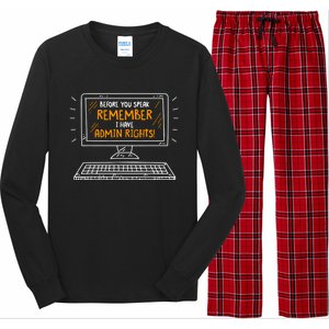 Before You Speak Remember I Have Admin Rights Long Sleeve Pajama Set