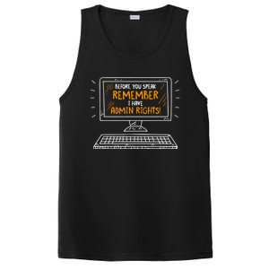 Before You Speak Remember I Have Admin Rights PosiCharge Competitor Tank