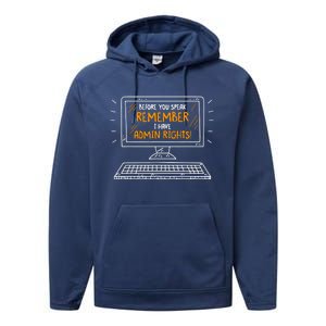 Before You Speak Remember I Have Admin Rights Performance Fleece Hoodie