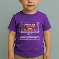Before You Speak Remember I Have Admin Rights Toddler T-Shirt