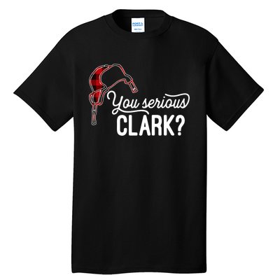 Bleached You Serious Clark Merry Christmas Funny Christmas TShirt Tall T-Shirt