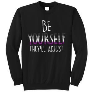 Be Yourself TheyLl Adjust Lgbtq Asexual Flag Ace Pride Ally Sweatshirt