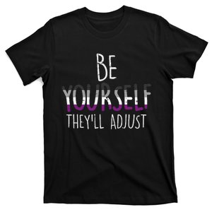 Be Yourself TheyLl Adjust Lgbtq Asexual Flag Ace Pride Ally T-Shirt