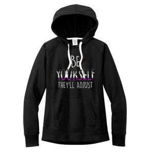 Be Yourself TheyLl Adjust Lgbtq Asexual Flag Ace Pride Ally Women's Fleece Hoodie