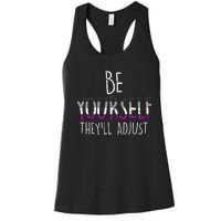 Be Yourself TheyLl Adjust Lgbtq Asexual Flag Ace Pride Ally Women's Racerback Tank