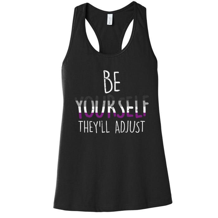 Be Yourself TheyLl Adjust Lgbtq Asexual Flag Ace Pride Ally Women's Racerback Tank