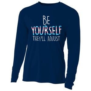 Be Yourself Theyll Adjust Transg Transg Pride Flag Lgbt Cooling Performance Long Sleeve Crew