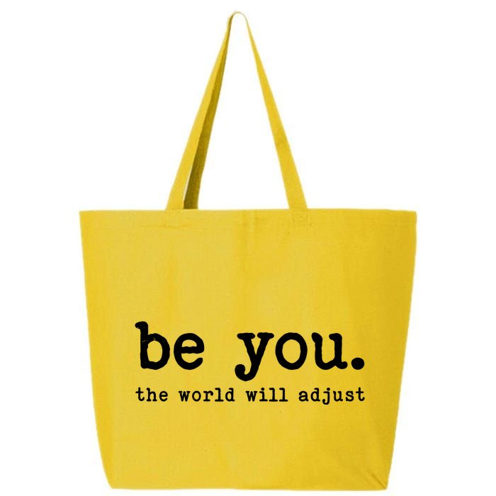 Be You The World Will Adjust 25L Jumbo Tote