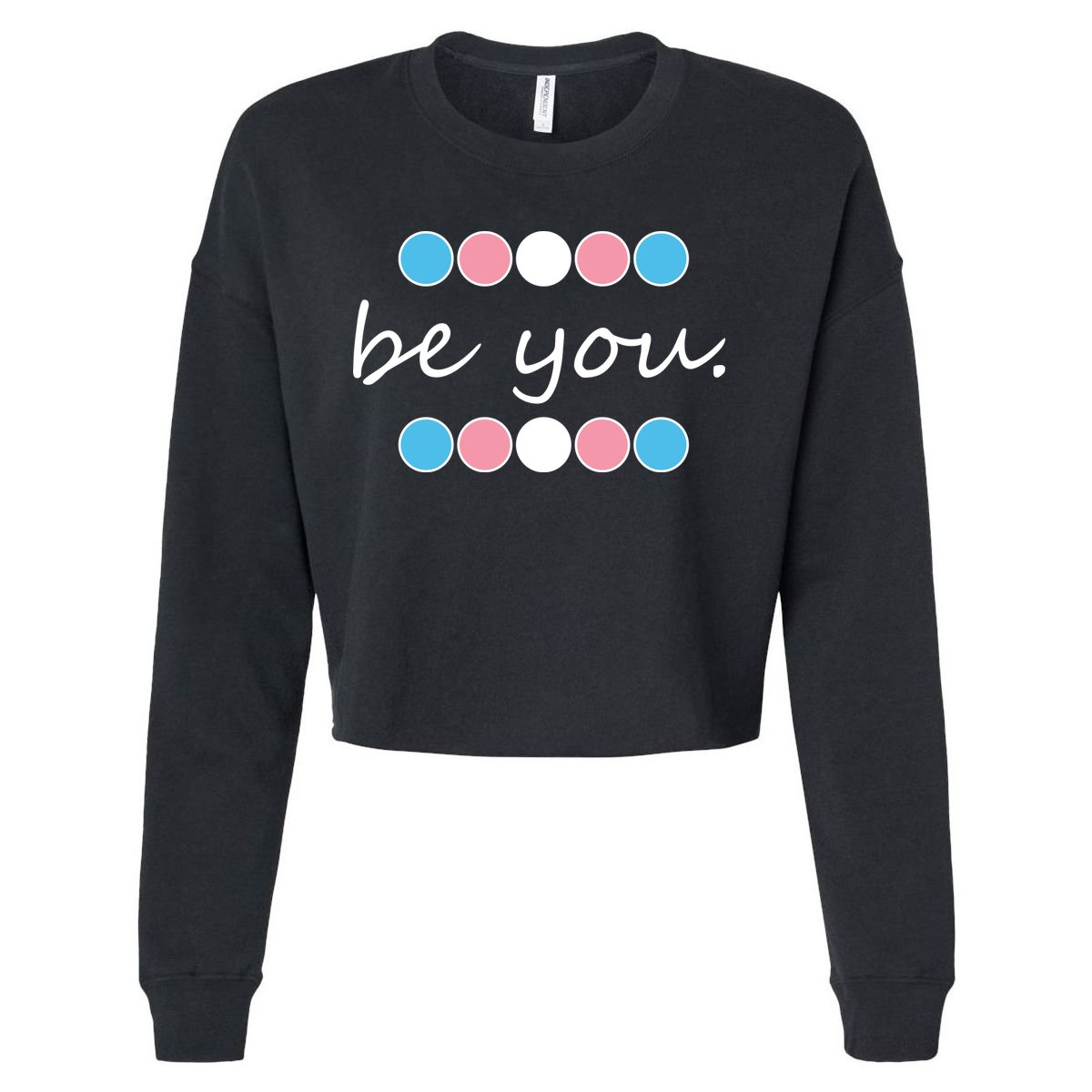 Be You Transgender Pride Month Cropped Pullover Crew