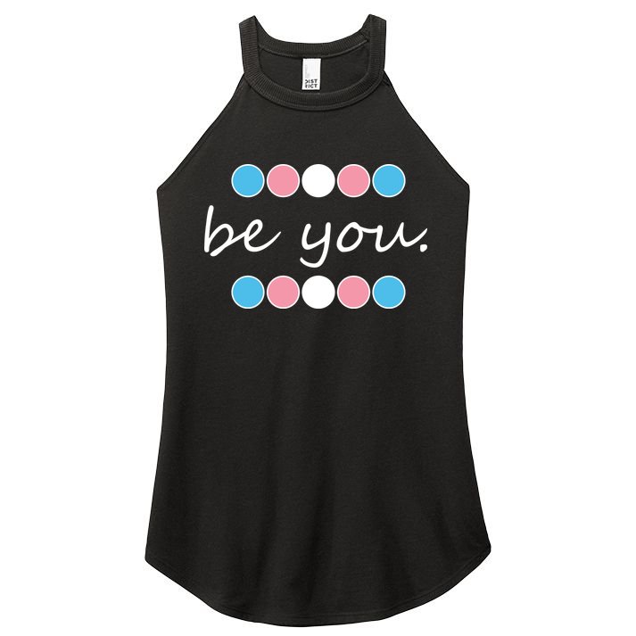 Be You Transgender Pride Month Women's Perfect Tri Rocker Tank