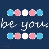 Be You Transgender Pride Month T-Shirt