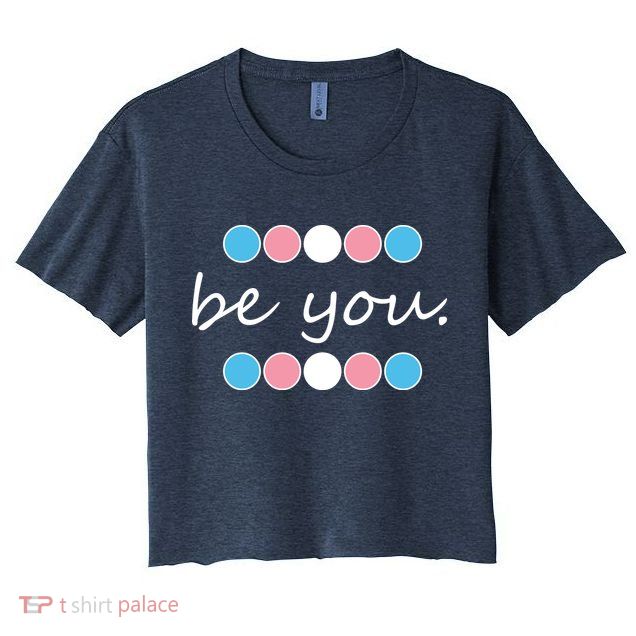 Be You Transgender Pride Month Crop Top