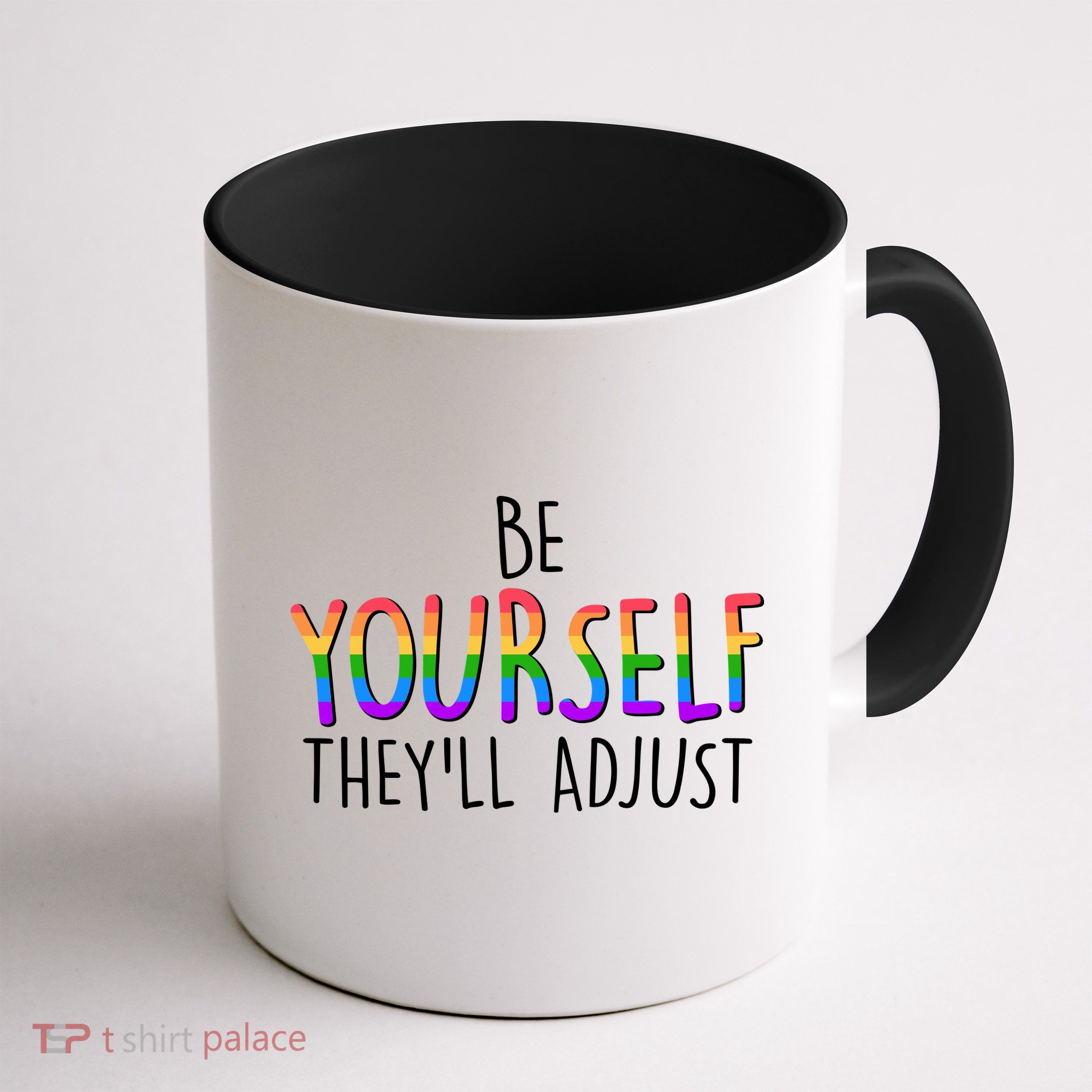 Be Yourself They'll Adjust Mug