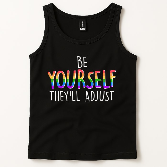 Be Yourself They'll Adjust Tank Top