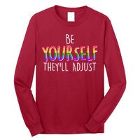 Be Yourself They'll Adjust Long Sleeve Shirt