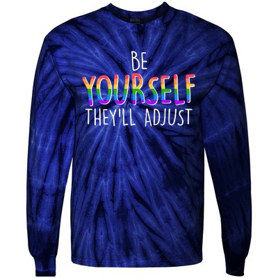 Be Yourself They'll Adjust Tie-Dye Long Sleeve Shirt