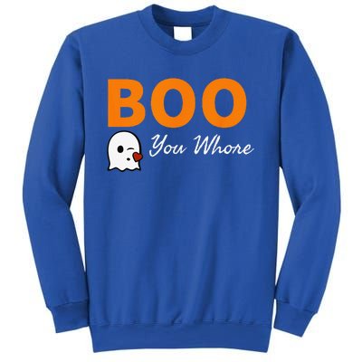 Boo You Whore Funny Halloween Costume Idea Sweatshirt