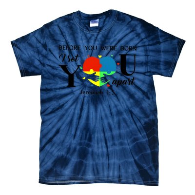 Before You Were Born I Set You Apart Tie-Dye T-Shirt