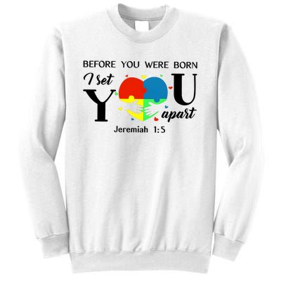 Before You Were Born I Set You Apart Sweatshirt