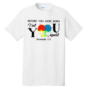 Before You Were Born I Set You Apart Tall T-Shirt