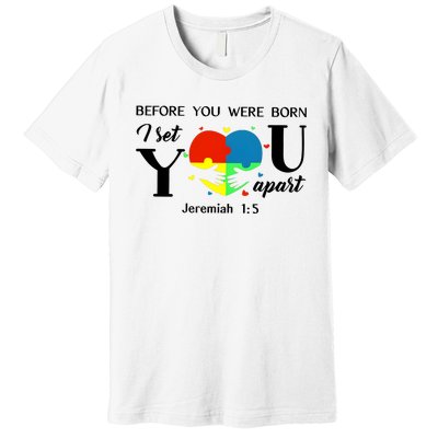 Before You Were Born I Set You Apart Premium T-Shirt